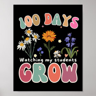 100 Tage wachsende Blume Lehrer 100. Scho-Tag Poster