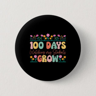 100 Tage wachsende Blume Lehrer 100. Tag Button