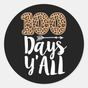 100 Tage Y&39; alle Lehrer oder Student 100. Tag Runder Aufkleber