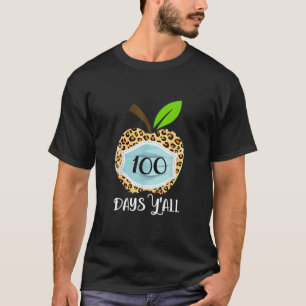 100 Tage Y'all Face Maske Apple Leopard 100th Day  T-Shirt