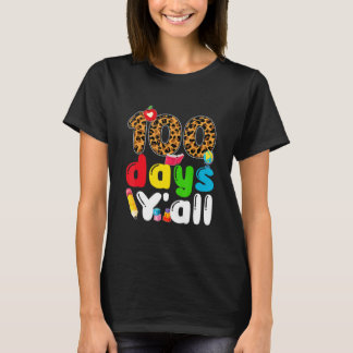100 Tage Y'all Happy 100 th Day of School Teachers T-Shirt