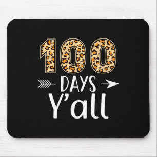 100 Tage Y'all Leopard 100. Schullehrer Mousepad