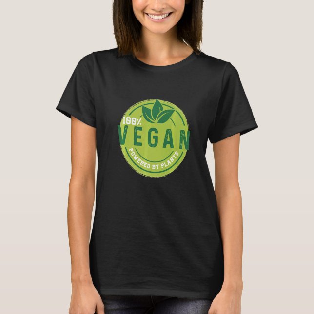 100 Vegan Powered By Plants Vegetarianism Vegan Ve T-Shirt (Vorderseite)