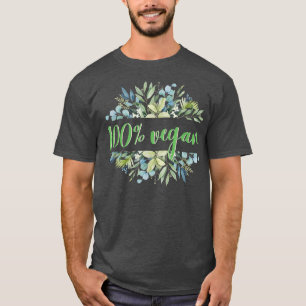 100 Vegan Salat Veganismus Gemüse Obst T-Shirt