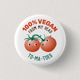 100% Vegan von meinem Kopf bis zu meinen Zehen nie Button