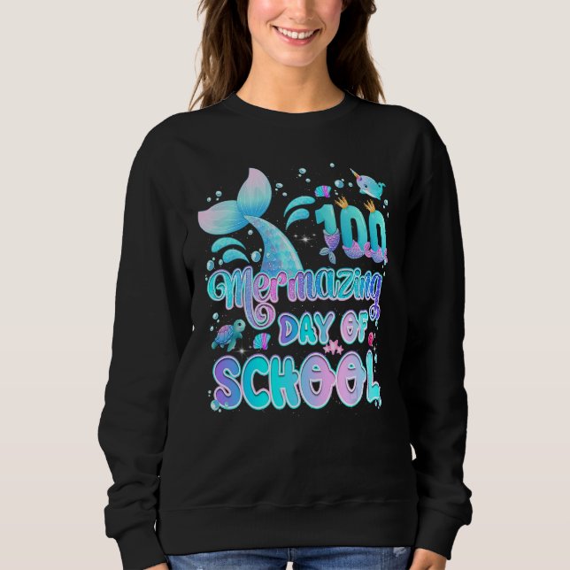 100 verblüffende Tage der Schule Meerjungfrau Mädc Sweatshirt (Vorderseite)