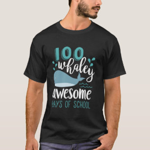 100 Whaley Phantastisch Days Cool Whale 100 th Day T-Shirt