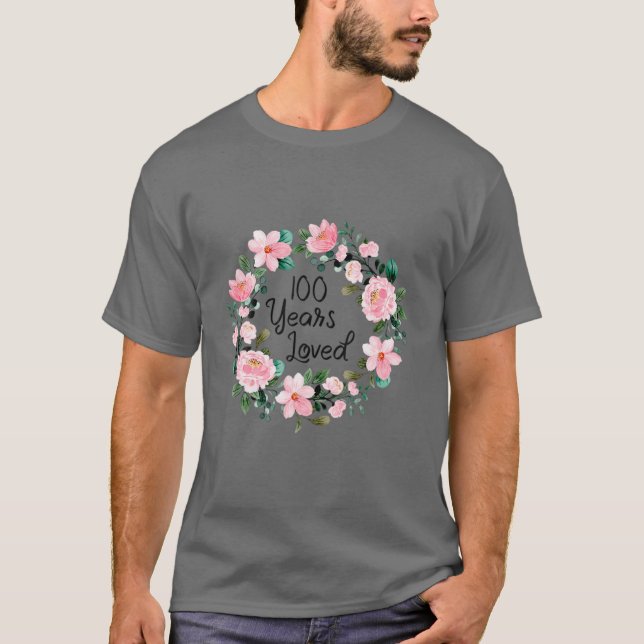 100 Years Loved Men Women 100 Years Old Cool 100Th T-Shirt (Vorderseite)