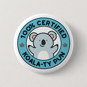 100% zertifizierter Koala-ty Pun lustiger Koala-Wo Button