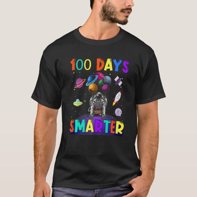 100th Day Of School 100 Days Smarter Space Astrona T-Shirt (Vorderseite)