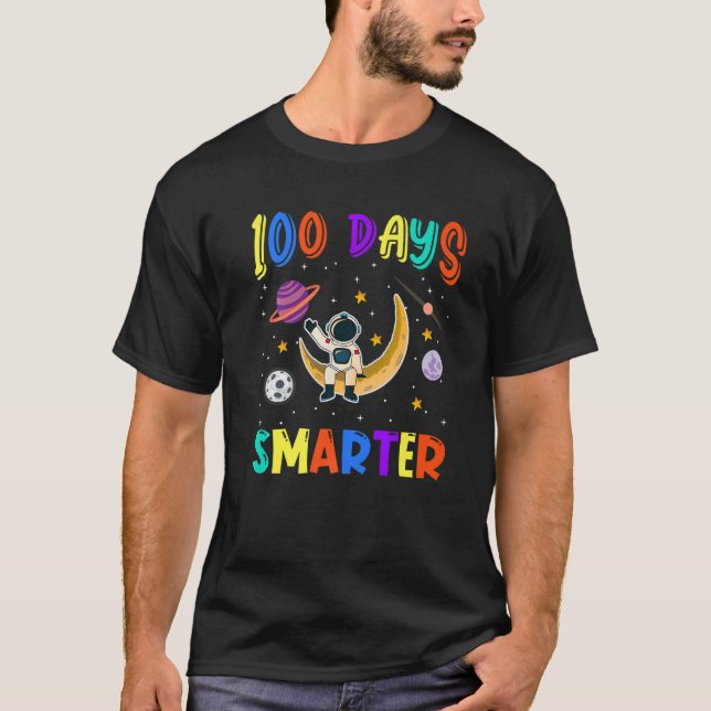 100th Day Of School 100 Days Smarter Space Astrona T-Shirt (Vorderseite)