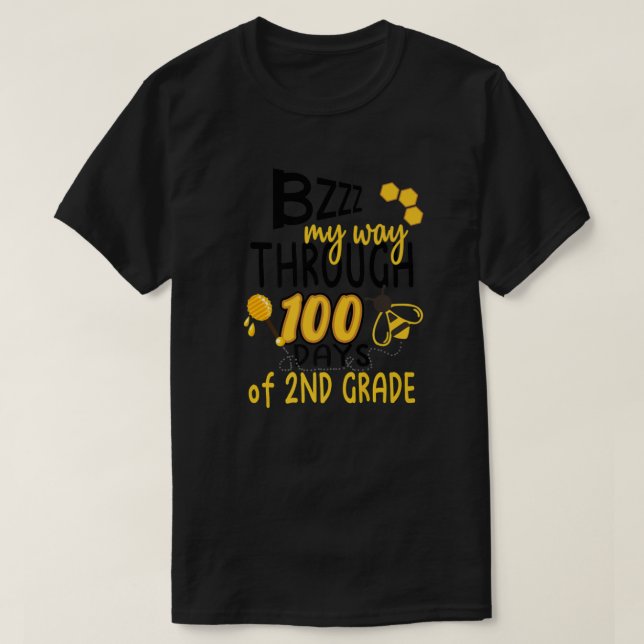 100th Day Of School Bee Hive Funny Sayings T-Shirt (Design vorne)