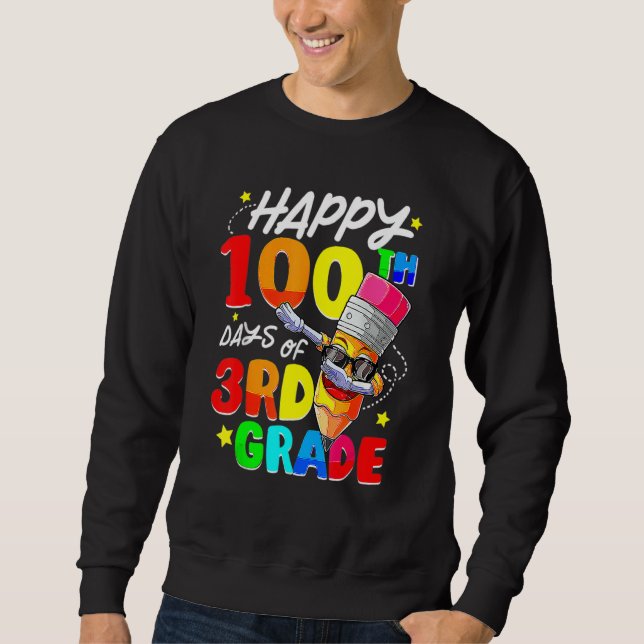 100th Day Of School Dabbing Pencil 100 Days Of 3rd Sweatshirt (Vorderseite)