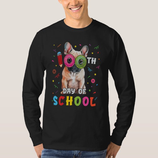 100th Day Of School Frenchie Dog Donut 100 Days St T-Shirt (Vorderseite)