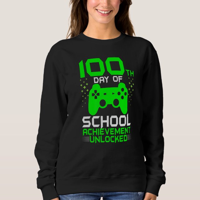 100th Day of School Gamer Teachers Kids Happy 100  Sweatshirt (Vorderseite)