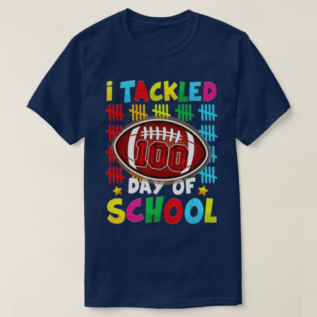 100th Day of School - I Tackled 100 Days Of School T-Shirt (Design vorne)