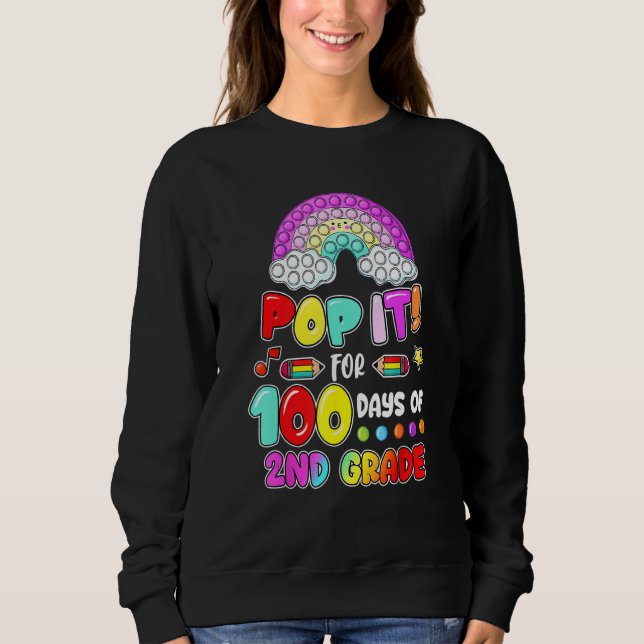 100th Day Of School Pop It 100 Days Of 2nd Grade F Sweatshirt (Vorderseite)