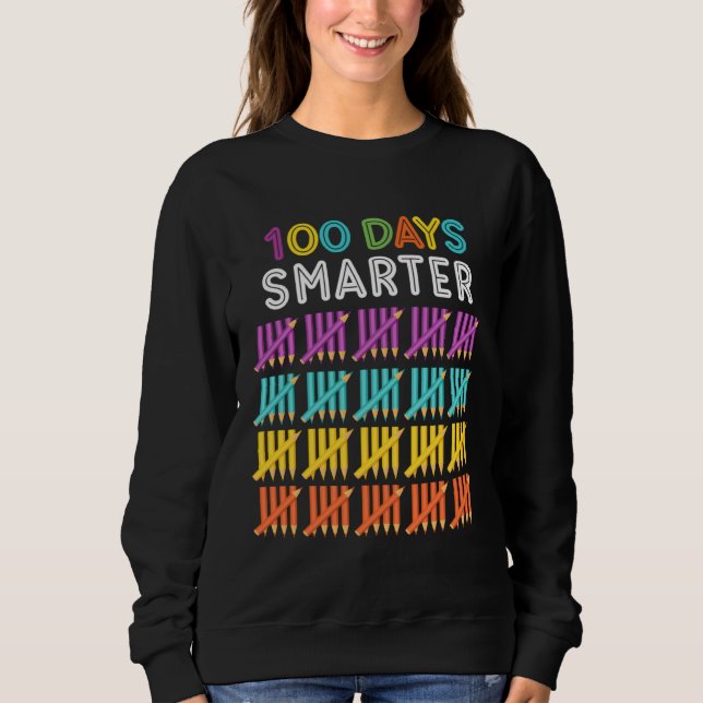 100th Day Of School Teacher Costume 100 Days Smart Sweatshirt (Vorderseite)