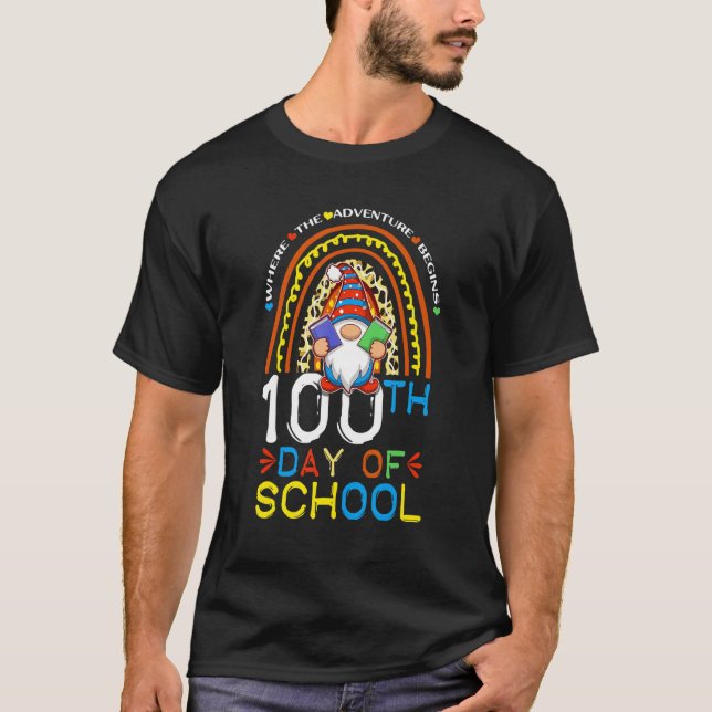 100th Day of School Teacher Where The Adventure Be T-Shirt (Vorderseite)