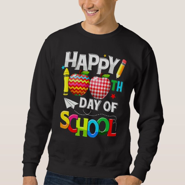 100th Day of School Teachers Kids Child Happy 100  Sweatshirt (Vorderseite)