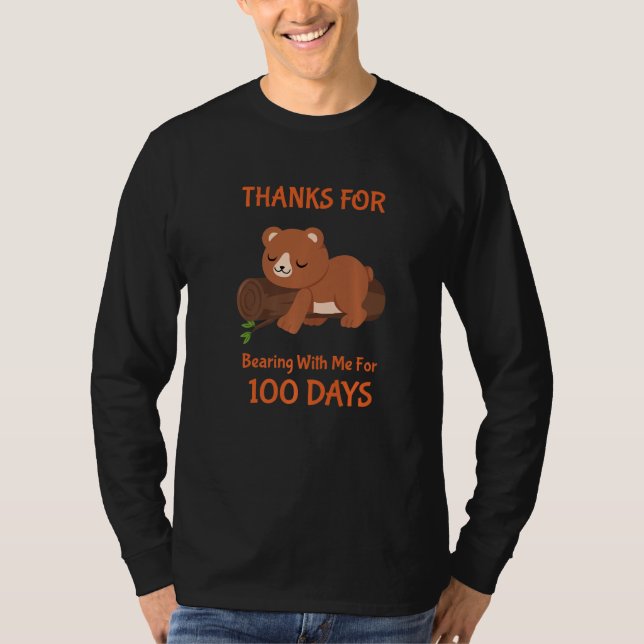 100th Day Of School Thanks For Bearning With Me Fo T-Shirt (Vorderseite)