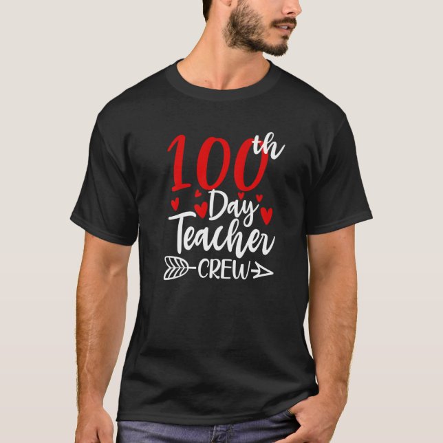 100th Day Teacher Crew Hearts 100 Days of School F T-Shirt (Vorderseite)
