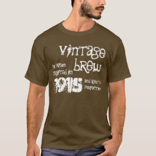 100th Geburtstag 1915 oder irgendein JahrVintager T-Shirt
