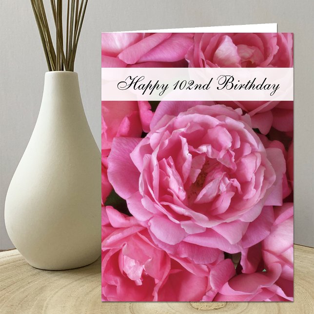 102nd Birthday Card - Roses for 102 Karte (Von Creator hochgeladen)