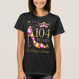 104 Jahre Phantastisch 104 Jahre alt 104. Bir T-Shirt