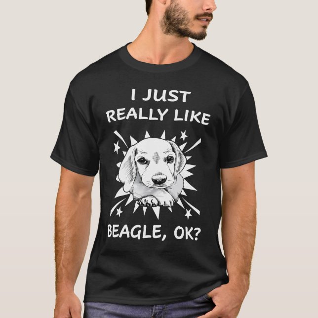 105 Ich mag Beagle wirklich T-Shirt (Vorderseite)