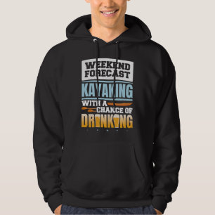 105.Kayaking Weekend Prognose Kajak mit Chan Hoodie