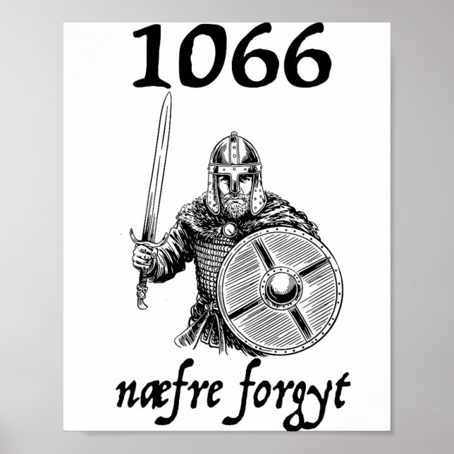 1066 Never Forget Naefre Forgyt Funny English Hist Poster (Vorne)