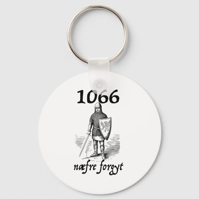 1066 Never Forget Naefre Forgyt Funny English Hist Schlüsselanhänger (Vorderseite)