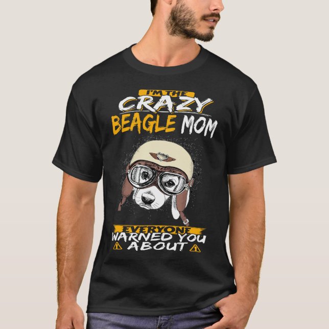 106 Ich bin die verrückte Beagle-Mama T-Shirt (Vorderseite)