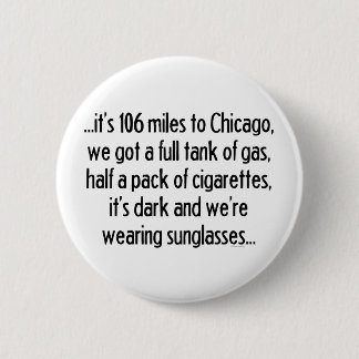 106 Meilen zu Chicago Button