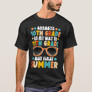 10. Abschluss bis 11. Klasse im ersten Sommer T-Shirt