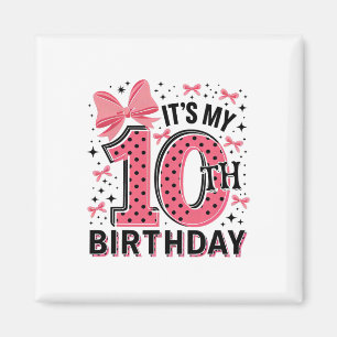10. Coquette Geburtstagskarte 10 Jahre altes Mädch Magnet