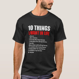 10 Dinge, die ich Gewollt in Life Pferde Reiter Re T-Shirt