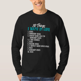 10 Dinge, die ich im Leben Gewollt Jesus Christlic T-Shirt