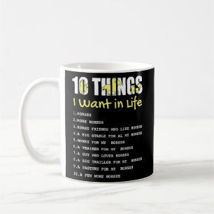 10 Dinge, die ich im Leben Pferdeschlittenpferd fü Kaffeetasse