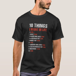 10 Dinge, die ich im Leben Wollte T-Shirt