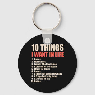 10 Dinge, die ich in Life Games Cool Gamer Design Schlüsselanhänger