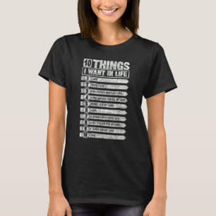 10 Dinge, die ich in meinem Leben möchte Autos Meh T-Shirt