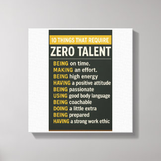 10 Dinge, die kein Talent erfordern Leinwanddruck