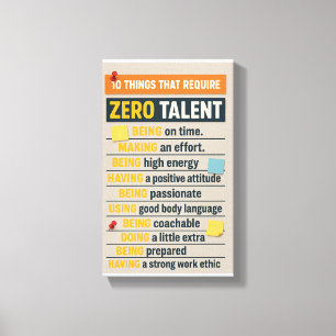10 Dinge, die kein Talent erfordern Leinwanddruck