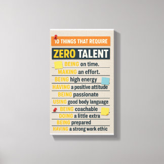 10 Dinge, die kein Talent erfordern Leinwanddruck
