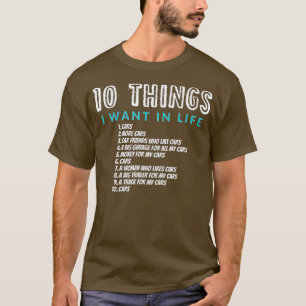 10 Dinge Wollte ich in meinem Leben Autos mehr (26 T-Shirt