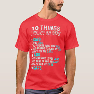 10 Dinge Wollte ich in meinem Leben Autos mehr Aut T-Shirt