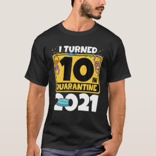 10. Geburtstag 10 im Quarantäne 2021 Geburtstag T-Shirt