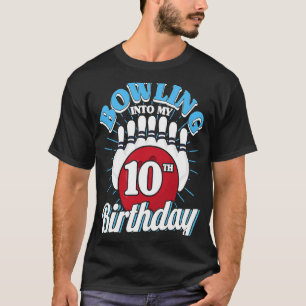 10. Geburtstag Bowling Thema Bowling bis Geburtsta T-Shirt